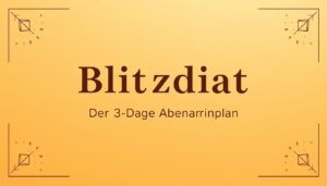 Die Blitzdiät: Der 3 Tage Abnehmplan